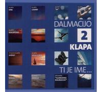 Various Artists DALMACIJO KLAPA TI JE IME 2 (CD)