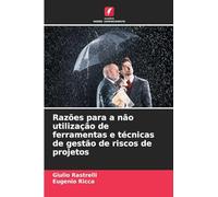 Razões para a não utilização de ferramentas e técnicas de gestão de riscos de projetos