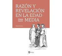 Razón y Revelación en la Edad Media