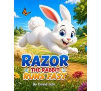Razor the Rabbit Runs Fast: Razor the Rabbit Runs Fast