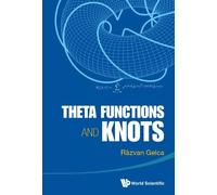 Razvan Gelca Theta Functions And Knots (Copertina rigida)