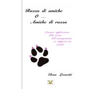 Razza di amiche o ... Amiche di razza.: Ironica applicazione delle teorie dell'enneagramma ai rapporti tra amiche.