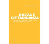 Razza e cittadinanza. Frontiere contese e contestate nel Mediterraneo Nero [Pock