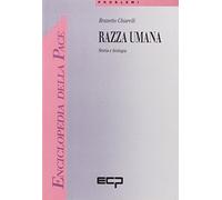 Razza umana. Storia e biologia