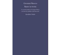 Razze in teoria. La scienza politica di Gaetano Mosca nel discorso pubblic...