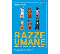 Razze umane [Paperback] [Oct 07, 2024] Pompei, Michele
