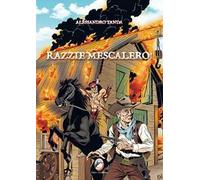 Razzie mescalero!
