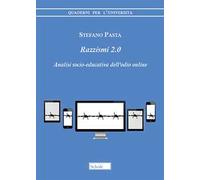 Razzismi 2.0. Analisi socio-educativa dell'odio online