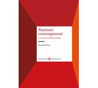 Razzismi contemporanei. Le prospettive della sociologia