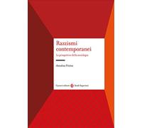 Razzismi contemporanei. Le prospettive della sociologia