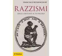 Razzismi. Dalle crociate al XX secolo
