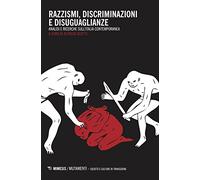 Razzismi, discriminazioni e disuguaglianze. Analisi e ricerche sull'Italia contemporanea