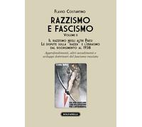 Razzismo e fascismo. Il razzismo negli altri paesi. Le dispute sulla razza e l'e