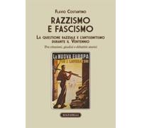 Razzismo e fascismo. La questione razziale e l’antisemitismo durante il Ventenni