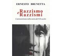 Razzismo e razzismi. L'antisemitismo nella storia del XX secolo