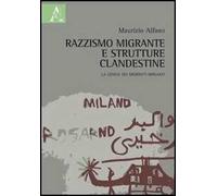Razzismo migrante e strutture clandestine. La genesi dei migranti-briganti