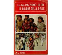 Razzismo: oltre il colore della pelle