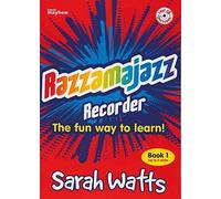 [(Razzmajazz Recorder: Bk. 1: The Fun Way to Learn)] [ By (author) Sarah Watts ] [June, 2001]