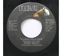 RAZZY BAILEY - Razzy Bailey 45 RPM If Love Had a Face / Natural Love