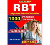 RBT Exam Study Guide: 1000 Questions with Rationales & All Domains Coverage for the Registered Behavior Technician Exam
