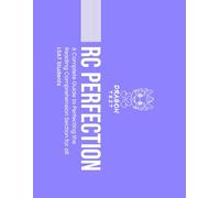 RC Perfection: A Complete Guide to Perfecting the Reading Comprehension Section for all LSAT Students