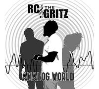 Rc & The Gritz - Analog World