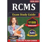 RCMS Exam Study Guide: Revenue Cycle Management Prep With 1100 Practice Questions And Detailed Explanations