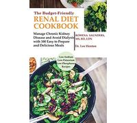 Rd Saunders The Budget Friendly Renal Diet Cookbook (Copertina rigida)