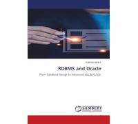 RDBMS and Oracle: From Database Design to Advanced SQL & PL/SQL