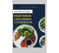 Rdn Sandra George Rd The Complete New Vegetarian Low Fodmap Cookbook (Tascabile)