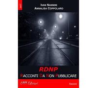 RDNP. Racconti da non pubblicare