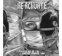 Re-Activate - Prevailing of the Unkind Domination