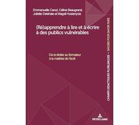 (Ré)apprendre à lire et à écrire à des publics vulnérables