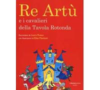 Re Artù e i cavalieri della Tavola rotonda