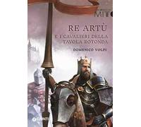 Re Artù e i cavalieri della Tavola rotonda