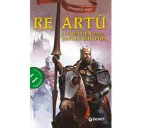 Re Artù e i cavalieri della Tavola rotonda