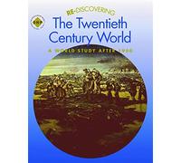 Re-discovering the Twentieth Century World: A World Study After 1900: Pupil's Book