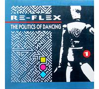 Re-Flex - The Politics Of Dancing [7" Vinyl]