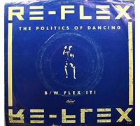 RE-FLEX - the politics of dancing / same 45 rpm single