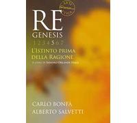 Re Genesis. Ediz. illustrata. Vol. 5: istinto prima della ragione, L'.