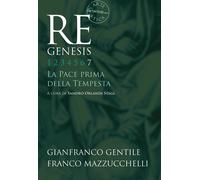 Re Genesis. Vol. 7: La pace prima della tempesta - [Vanillaedizioni]