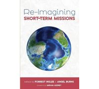 Re-Imagining Short-Term Missions (Tascabile)