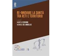 Re-Innovare la sanità tra reti e territorio