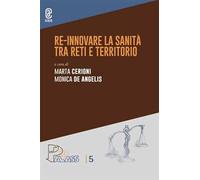 Re-Innovare la sanità tra reti e territorio