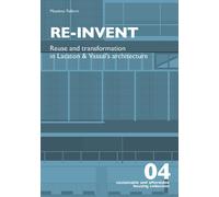 Re-invent. Re-use and transformation in Lacaton and Vassal's architecture