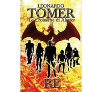 Re. Le cronache di Alaster (Vol. 2)