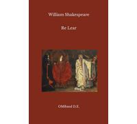 Re Lear: (Edizione integrale)
