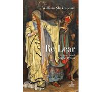 Re Lear - Shakespeare William