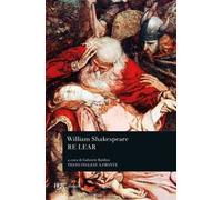 Re Lear. Testo inglese a fronte