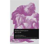 Re Lear. Testo inglese a fronte